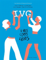 Couverture IVG - À nos corps libres Editions Delcourt (Encrages) 2025