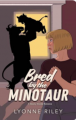 Couverture DreamTogether Breeding Program Series, book 3: Bred by the Minotaur Editions Autoédité 2025