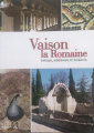 Couverture Vaison la Romaine : antique, médiévale et moderne Editions Autoédité 2016