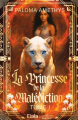 Couverture La Princesse de la Malédiction Editions Elaía 2025