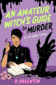 Couverture An Amateur Witch\\\\\\\'s guide to murder Editions Alcove Press 2025