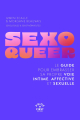 Couverture Sexo queer : le guide pour embrasser sa propre voie intime, affective et sexuelle: le guide pour embrasser sa propre voie intime, affective et sexuelle Editions First 2025