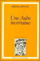 Couverture Une aube incertaine Editions Présence Africaine 2000