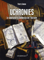 Couverture Uchronies - Le Laboratoire Clandestin De L'Histoire Editions Vendémiaire 2022