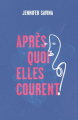 Couverture Après quoi elles courent Editions Autoédité 2024