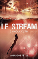 Couverture Le Stream, tome 2 : Le Protocole 2W Editions Autoédité 2025