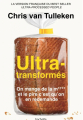 Couverture Ultra-transformés, On mange de la m**** et le pire c'est qu'on en redemande Editions Hachette (Pratique) 2024
