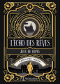 Couverture L'écho des rêves, tome 4 : Jeux de dupes  Editions L'Alchimiste 2024