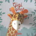 Couverture Gigi la girafe Editions Casterman (Jeunesse) 2017