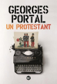 Couverture Un Protestant Editions Le Serpent à plumes 2019