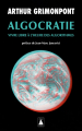 Couverture Algocratie - Vivre libre à l'heure des algorithmes Editions Babel 2025