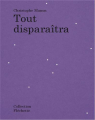 Couverture Tout diparaîtra Editions Sun 2024