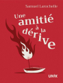 Couverture Une amitié à la dérive Editions Héritage (Unik) 2025