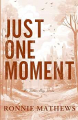 Couverture Sutton Bay, tome 2 : Just One Moment Editions Autoédité 2025