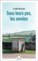 Couverture Sous leurs pas, les années Editions Robert Laffont (Pavillons) 2025