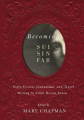 Couverture Becoming Sui Sin Far: Early Fiction, Journalism, and Travel Writing by Edith Maude Eaton Editions MQUP - McGill-Queen's University Press 2016
