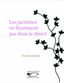 Couverture Les jacinthes ne fleurissent pas dans le désert Editions du Jasmin 2025