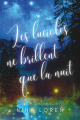 Couverture Les lucioles ne brillent que la nuit Editions Autoédité 2025