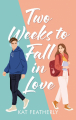 Couverture Two Weeks to Fall in Love Editions Autoédité 2025