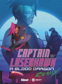 Couverture Captain Laserhawk A Blood Dragon Remix Editions Glénat 2023