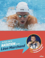 Couverture Je fais de la natation avec Léon Marchand Editions Milan 2024