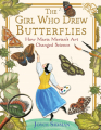 Couverture The Girl Who Drew Butterflies: How Maria Merian's Art Changed Science Editions Clarion Books 2018