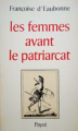 Couverture Les Femmes avant le patriarcat Editions Payot 1976