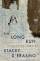 Couverture The Long Run: A Creative Inquiry Editions Graywolf Press 2024