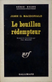 Couverture Le bouillon rédempteur Editions Gallimard  (Série noire) 1964