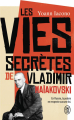 Couverture Les vies secrètes de Vladimir Maïakovski Editions J'ai Lu 2025
