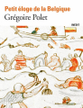 Couverture Petit éloge de la Belgique Editions Gallimard  2022