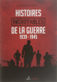 Couverture Histoires incroyables de la guerre : 1939-1945 Editions Metive 2016
