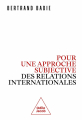 Couverture Pour une approche subjective des relations internationales Editions Odile Jacob 2023