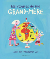 Couverture Les voyages de ma grand-mère Editions Gallimard  (Jeunesse) 2019