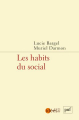Couverture Les habits du social  Editions Presses universitaires de France (PUF) (laviedesidées.fr) 2025