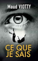 Couverture Ce que je sais Editions Autoédité 2024
