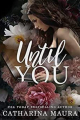 Couverture Off-limits, book 1: Until You Editions Autoédité 2021