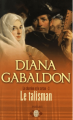 Couverture Le chardon et le tartan (éd. J'ai lu), tome 03 : Le talisman Editions J'ai Lu (Grands romans) 2009