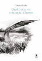 Couverture Déployer sa vie comme un albatros Editions Tana 2025