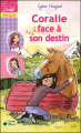 Couverture Coralie et Cie, tome 4 : Coralie face à son destin Editions de Borée 2011