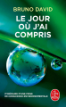 Couverture Le jour où j'ai compris : Itinéraire dune prise de conscience environnementale Editions Le Livre de Poche 2025