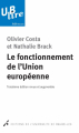 Couverture Le fonctionnement de l'Union européenne Editions Université Libre de Bruxelles (UB lire - Références) 2017