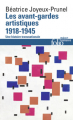 Couverture Les avant-gardes artistiques (1918-1945) : une histoire transnationale Editions Folio  2016