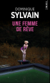 Couverture Une femme de rêve Editions Points 2021