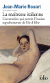 Couverture La maîtresse italienne : L'aventurière qui permit l'évasion napoléonienne de l'île d'Elbe Editions Folio  2025