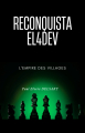 Couverture Reconquista EL4DEV – L’Empire des villages Editions Autoédité 2025