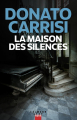 Couverture La maison des silences Editions Calmann-Lévy 2025