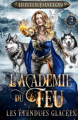 Couverture L'académie du feu, tome 3 : Les étendues glacées Editions Autoédité 2025