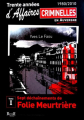 Couverture Trente années d'affaires criminelles en Auvergne, Tome 1 : Sept déchaînements de folie meurtrière Editions Revoir 2011