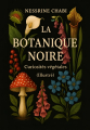Couverture La Botanique Noire : Curiosités Végétales (Illustré)  Editions Autoédité 2025